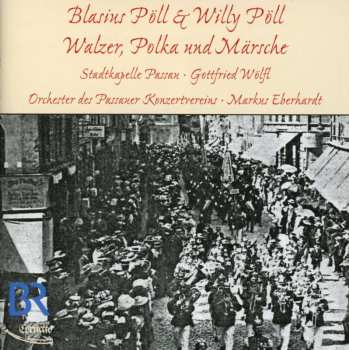 Album Blasius Pöll: Walzer, Polkas, Märsche