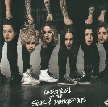 Lifestyles Of The Sick & Dangerous