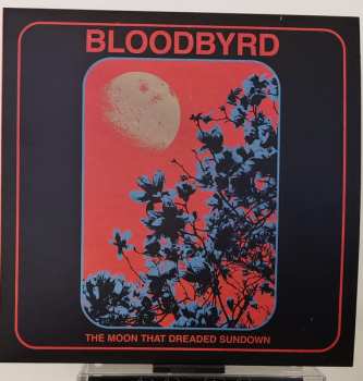 LP Bloodbyrd: The Moon That Dreaded Sundown 