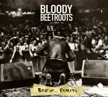 Album The Bloody Beetroots: Best Of... Remixes