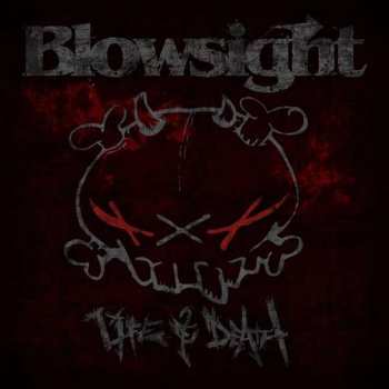 CD Blowsight: Life & Death