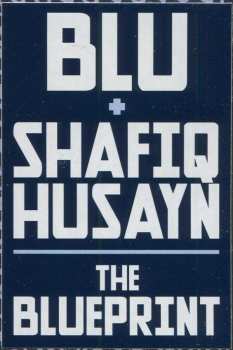 2LP Shafiq Husayn: The Blueprint