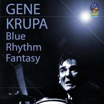 CD Gene Krupa: Blue Rhythm Fantasy