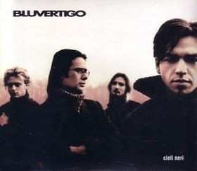 Album Bluvertigo: Cieli Neri