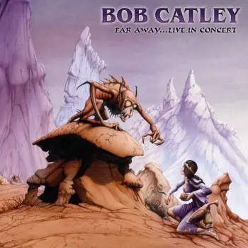Bob Catley: Far Away Live In Concert