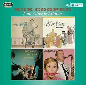 2CD Bob Cooper: Four Classic Albums (Sextet / Shifting Winds / Flute ‘N Oboe / Coop! The Music Of Bob Cooper)