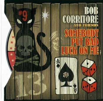CD Bob Corritore And Friends: Somebody Put Bad Luck On Me