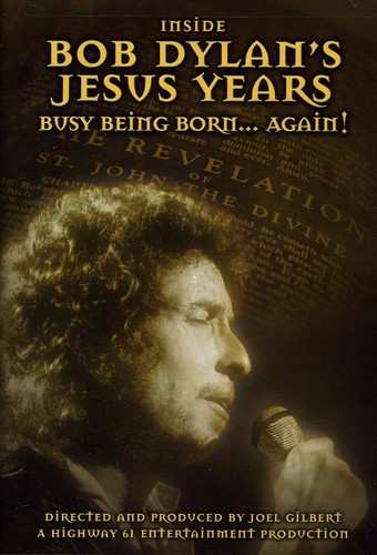 Album Bob Dylan: Inside Bob Dylan's Jesus Years: Busy Being Born... Again!