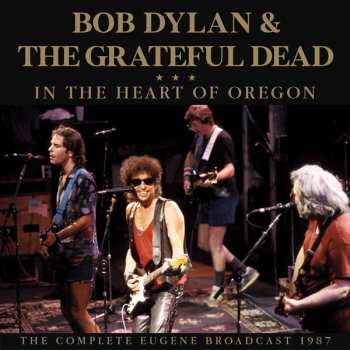 CD Bob Dylan: In The Heart Of Oregon