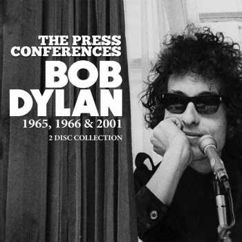 2CD/Box Set Bob Dylan: The Press Conferences 1965, 1966 & 2001