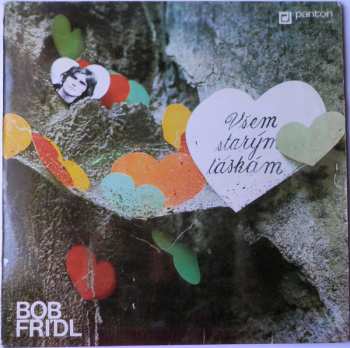 LP Bob Frídl: Všem Starým Láskám