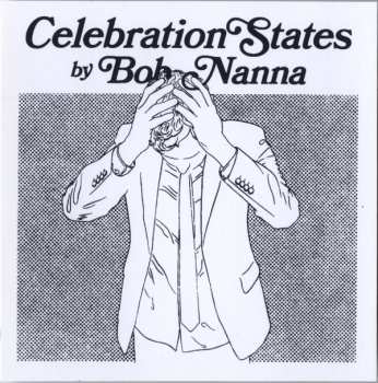 LP Bob Nanna: Celebration States