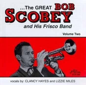 CD Bob Scobey's Frisco Band: ...The Great Bob Scobey And His Frisco Band - Volume Two