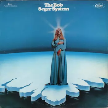 Bob Seger System: Ramblin' Gamblin' Man