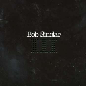 CD Bob Sinclar: III LTD