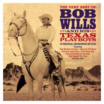 Album Bob Wills: The Very Best Of Bob Wills And His Texas Playboys