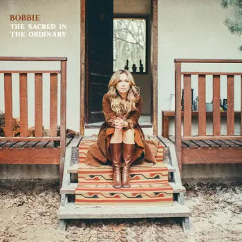 Bobbie: The Sacred In The Ordinary