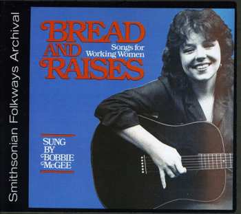 Album Bobbie McGee: Bread And Raises: Songs For Working Women
