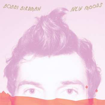 Album Bobby Birdman: New Moods