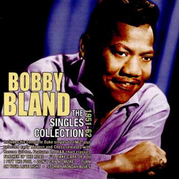 Album Bobby Bland: The Singles Collection 1951-1962