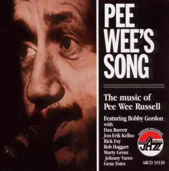 Pee Wee's Song: The Music Of Pee Wee Russell