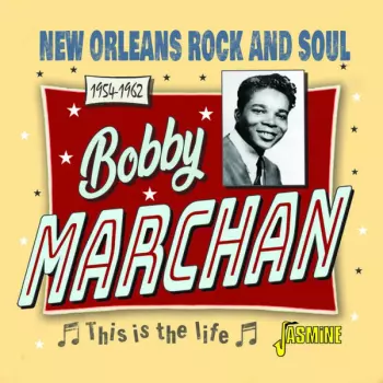 This Is The Life - New Orleans Rock And Soul 1954-1962