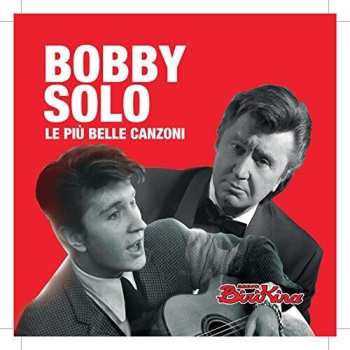 Album Bobby Solo: Le Più Belle Canzoni