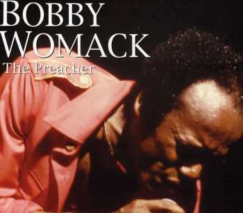 2CD Bobby Womack: The Preacher