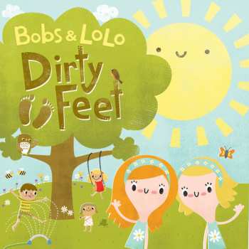 Album Bobs & Lolo: Dirty Feet