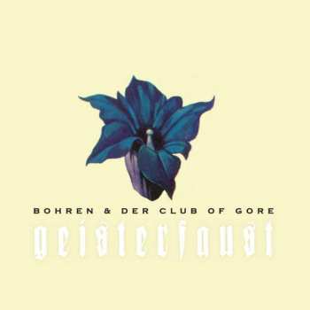 Album Bohren & Der Club Of Gore: Geisterfaust