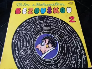 Bohumil Bezouška: Večer S Bohumilem Bezouškou 2
