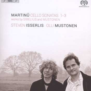 Album Bohuslav Martinů: Cello Sonatas 1-3 - Works By Sibelius And Mustonen