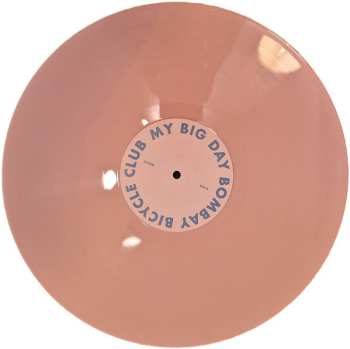 LP Bombay Bicycle Club: My Big Day