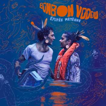 LP Bonbon Vodou: Epopee Meteque