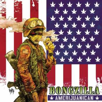 LP Bongzilla: Amerijuanican