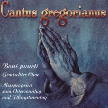 Album Boni Puncti Choir: Cantus Gregorianus: Hymns For Easter