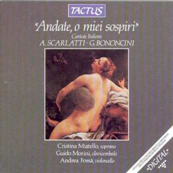 CD Bononcini / Scarlatti: Andate O Miei Sospiri