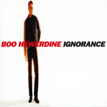 Boo Hewerdine: Ignorance