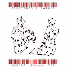 Album Bored At My Grandmas Hous: Sometimes I Forget You're Human Too