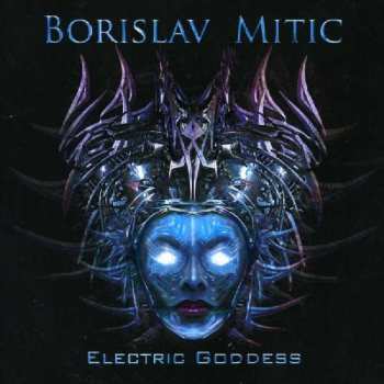 Album Borislav Mitić: Electric Goddess