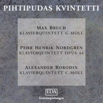 Album Borodin / Bruch / Nordgren / Pihtipudas: Piano Quintet In C
