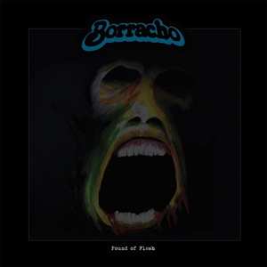 LP Borracho: Pound Of Flesh