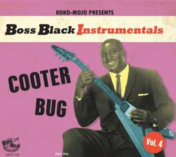 Album Various: Boss Black Instrumentals Vol. 4 Cooter Bug
