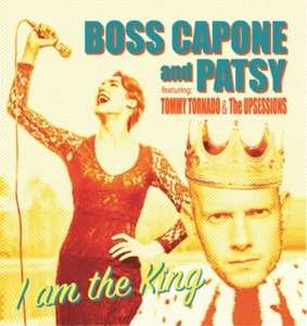 SP Boss Capone & Patsy: 7-i Am The King