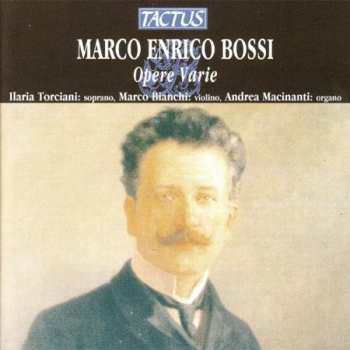 Album Bossi / Torciani / Bianchi / Macinanti: Various Works