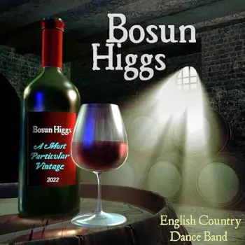 Bosun Higgs: A Most Particular Vintage