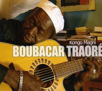 CD Boubacar Traoré: Kongo Magni