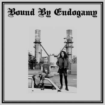 LP Bound By Endogamy: Bound By Endogamy