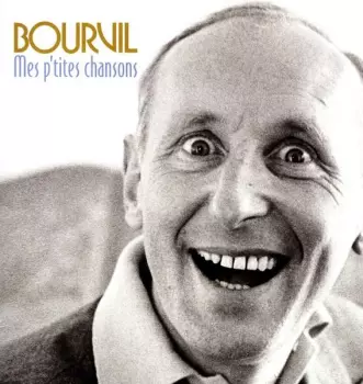 Bourvil: Mes P'tites Chansons