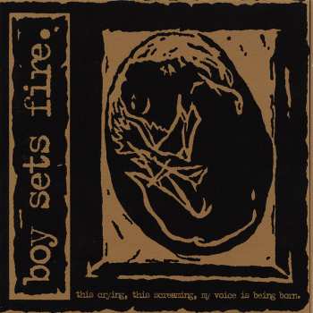 CD Boysetsfire: This Crying, This Screaming, My Voice Is Being Born